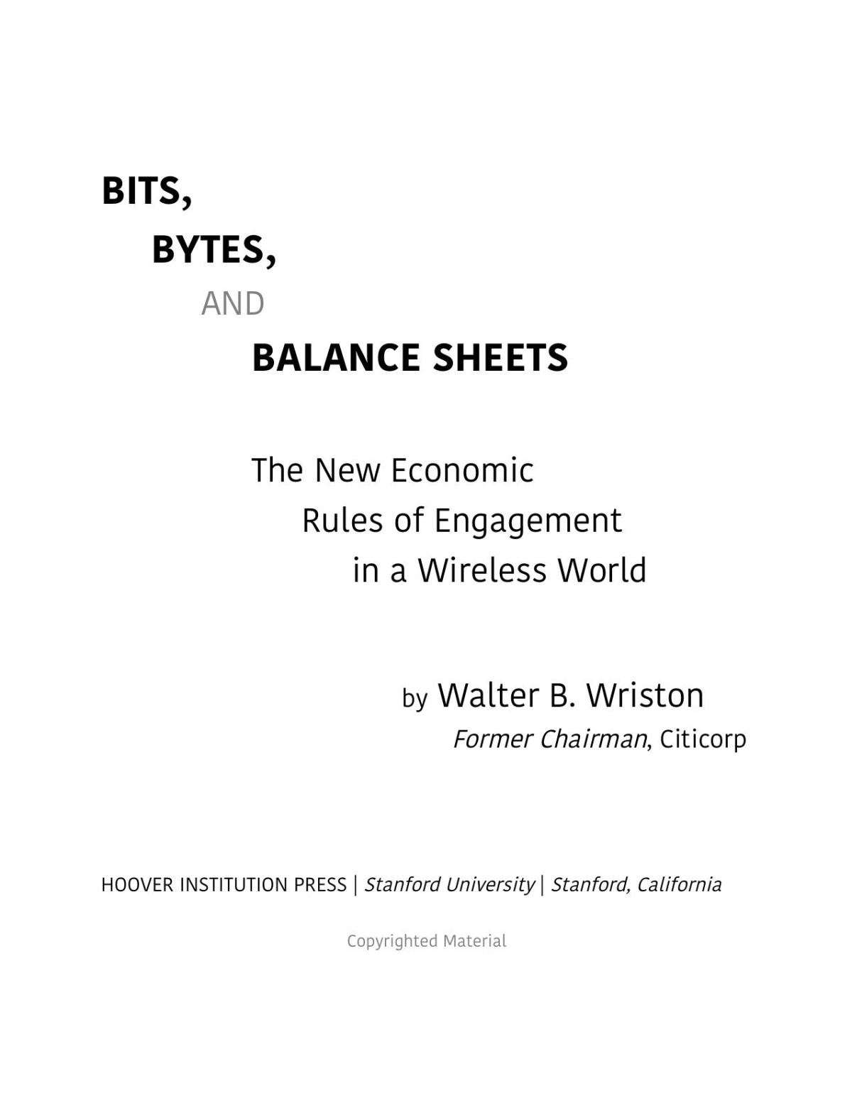 Bits Bytes And Balance Sheets Walter B Wriston