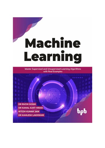 Machine Learning Master Supervised And Unsupervised Learning Algorithms With Real Examples English Edition Doshi