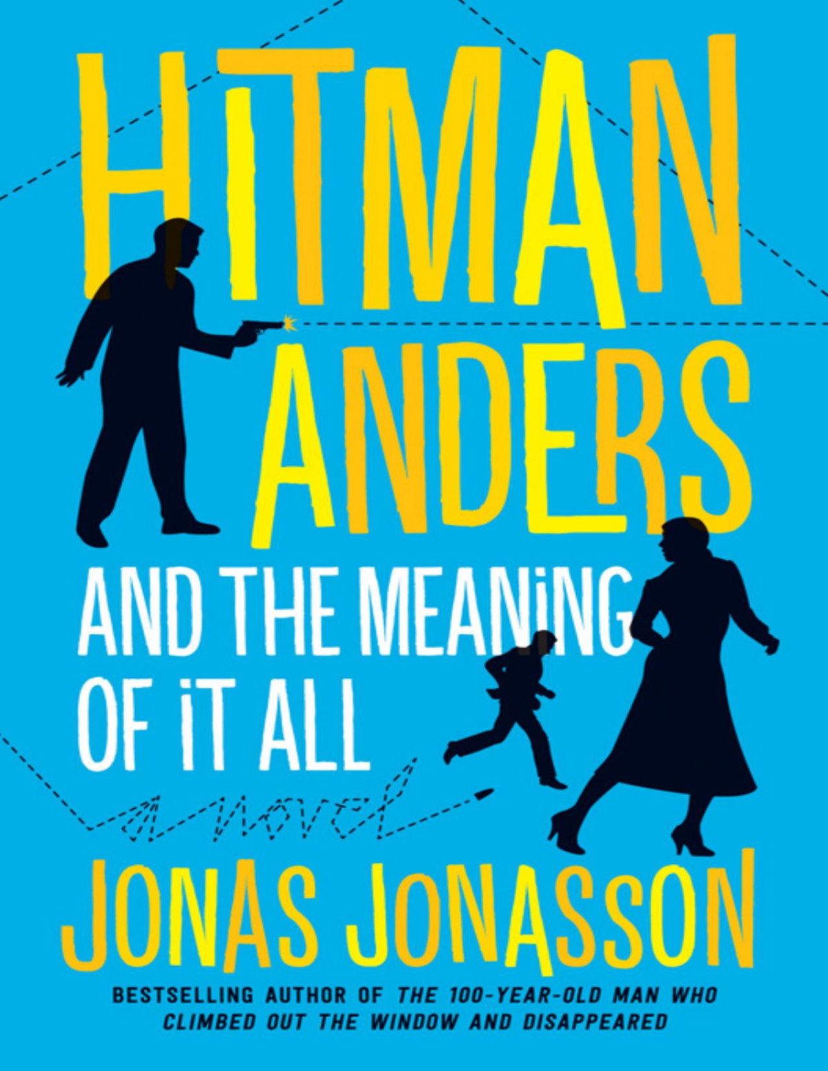 Hitman Anders And The Meaning Of It All Jonas Jonasson