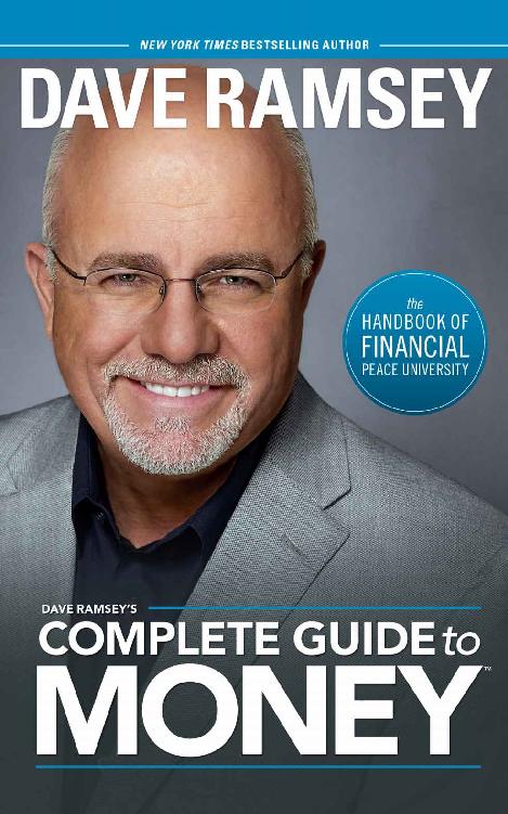 Dave Ramseys Complete Guide To Money The Handbook Of Financial Peace University Dave Ramsey
