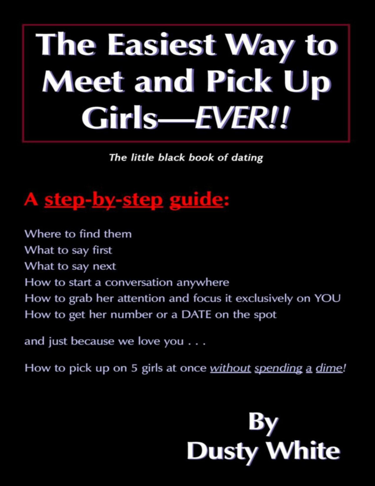 The Easiest Way To Meet And Pick Up Girlsever Dusty White