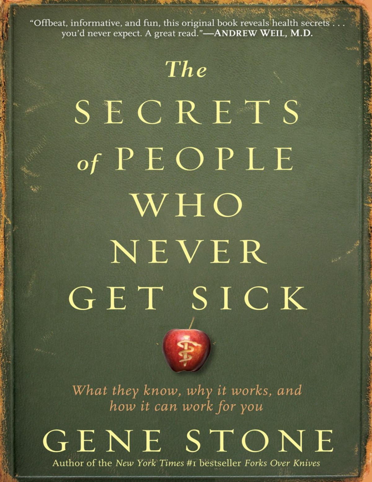 The Secrets Of People Who Never Get Sick What They Know Why It Works And How It Can Work For You Pdfdrivecom Gene Stone