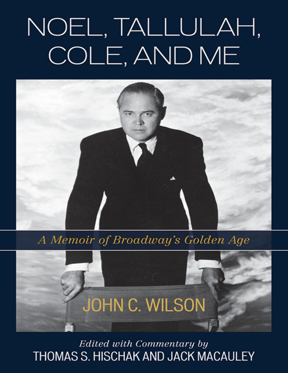 Noel Tallulah Cole And Me John C Wilson