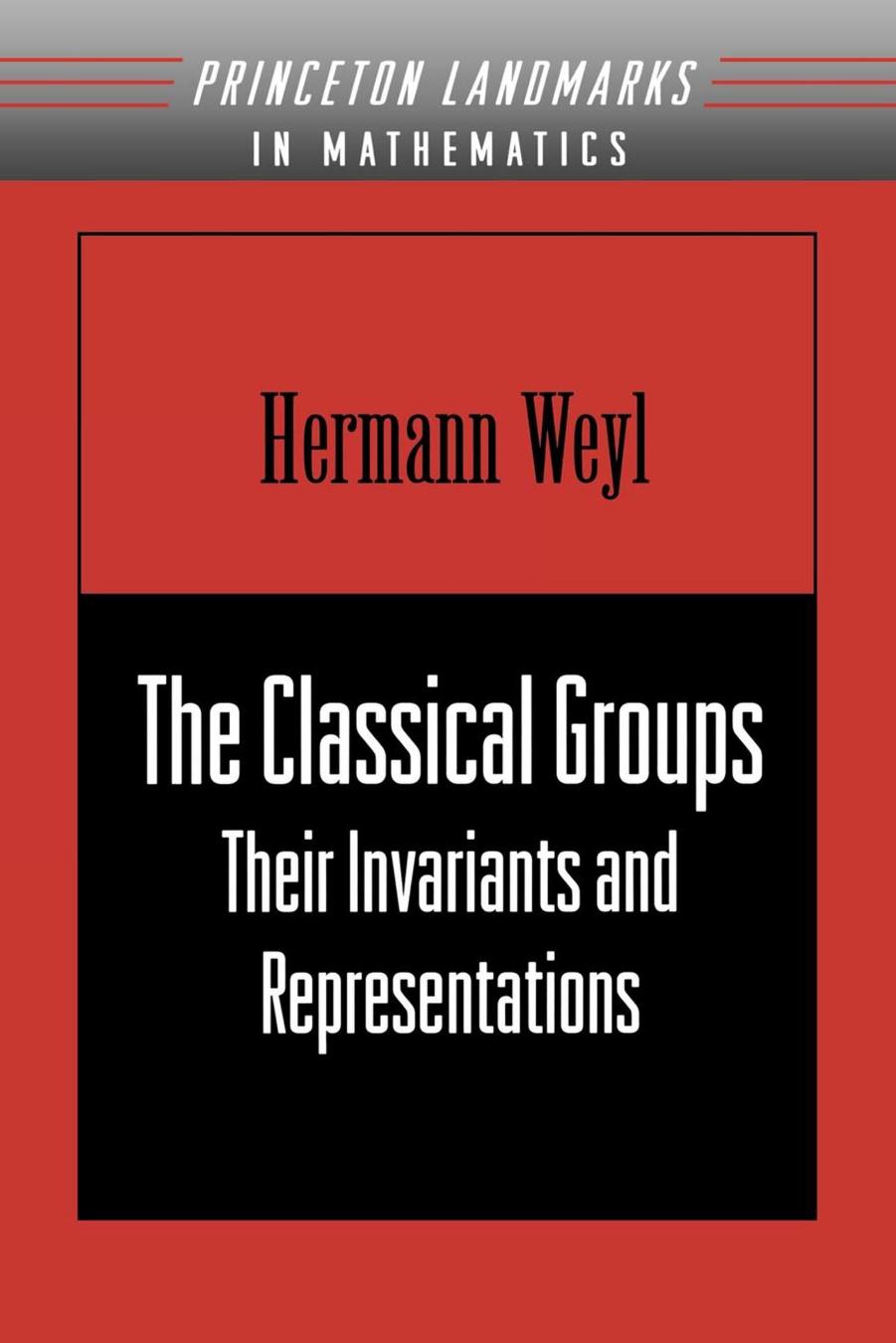 The Classical Groups Hermann Weyl