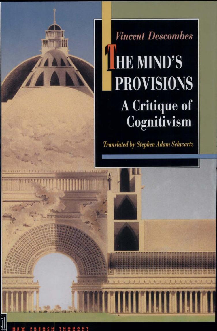 The Minds Provisions A Critique Of Cognitivism Vincent Lilla Vincent Descombes Thomas Pavel
