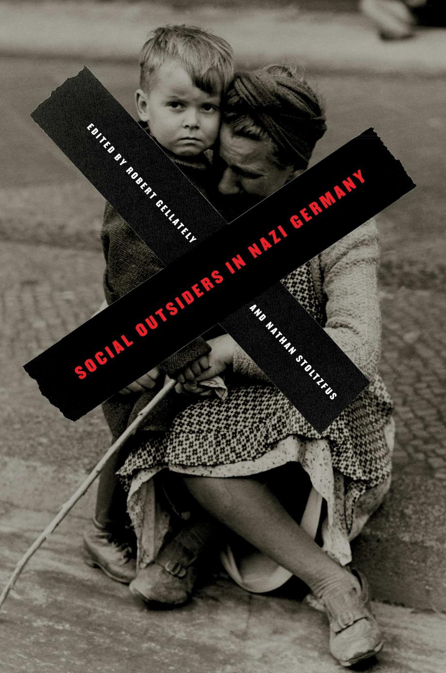 Social Outsiders In Nazi Germany Robert Gellately Nathan Stoltzfus