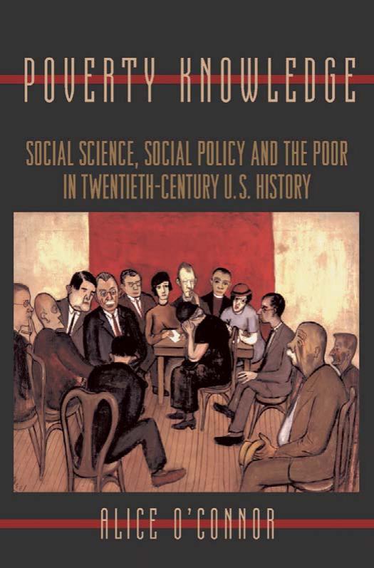 Poverty Knowledge Social Science Social Policy And The Poor In Twentiethcentury Us History Alice Oconnor