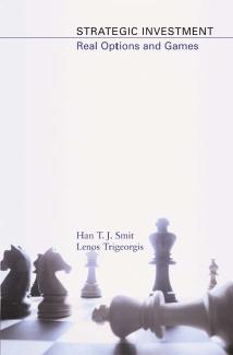 Strategic Investment Real Options And Games Han T J Smit Lenos Trigeorgis