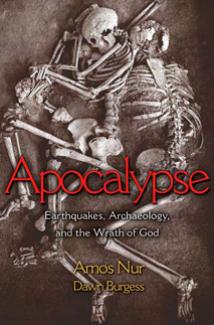 Apocalypse Earthquakes Archaeology And The Wrath Of God Amos Nur Dawn Burgess