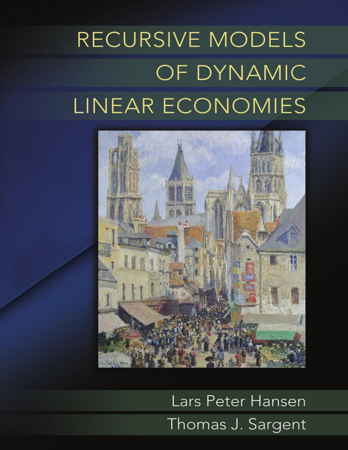 Recursive Models Of Dynamic Linear Economies Lars Peter Hansen Thomas J Sargent