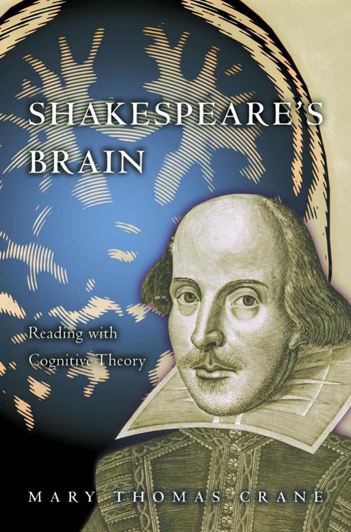 Shakespeares Brain Reading With Cognitive Theory Mary Thomas Crane
