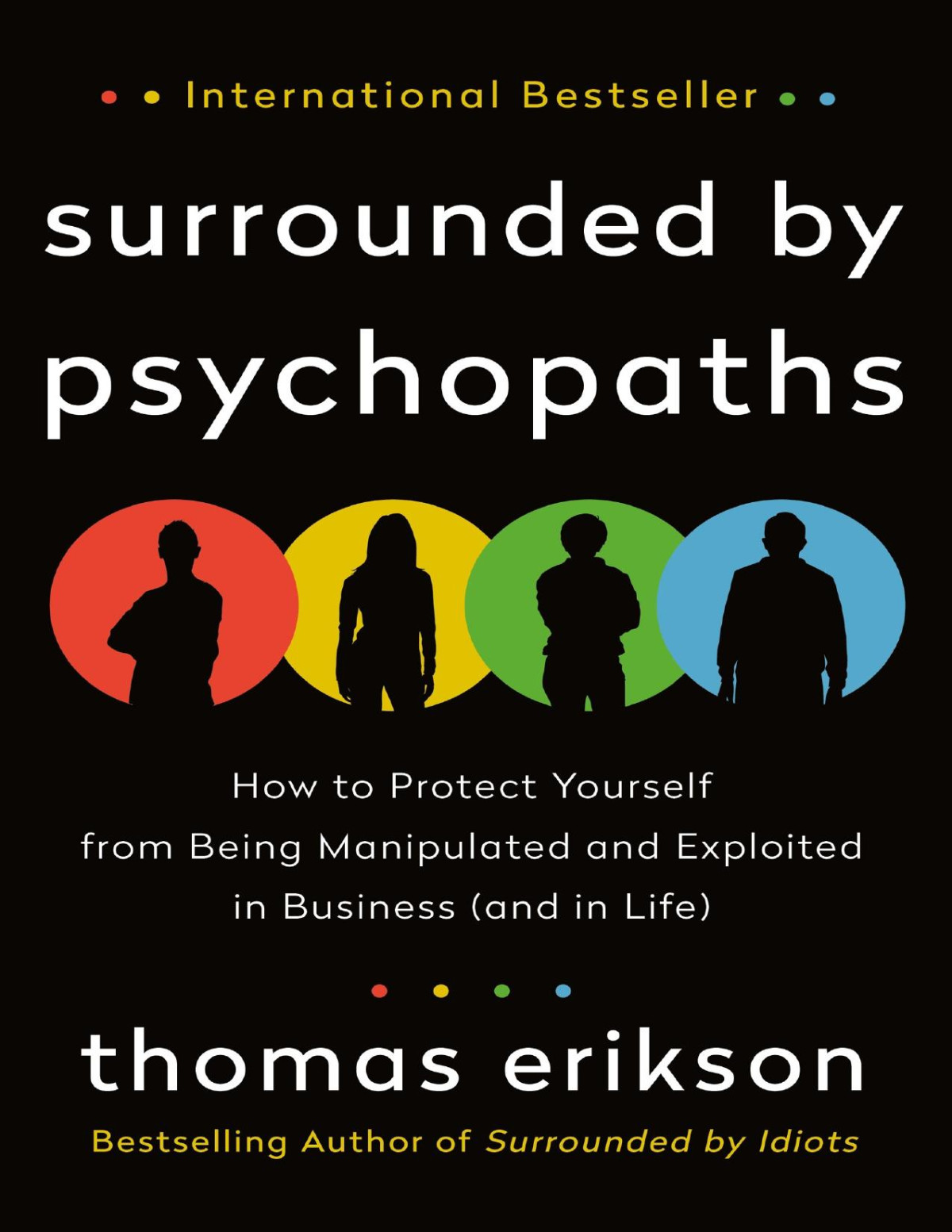 Surrounded By Psychopaths Thomas Erikson