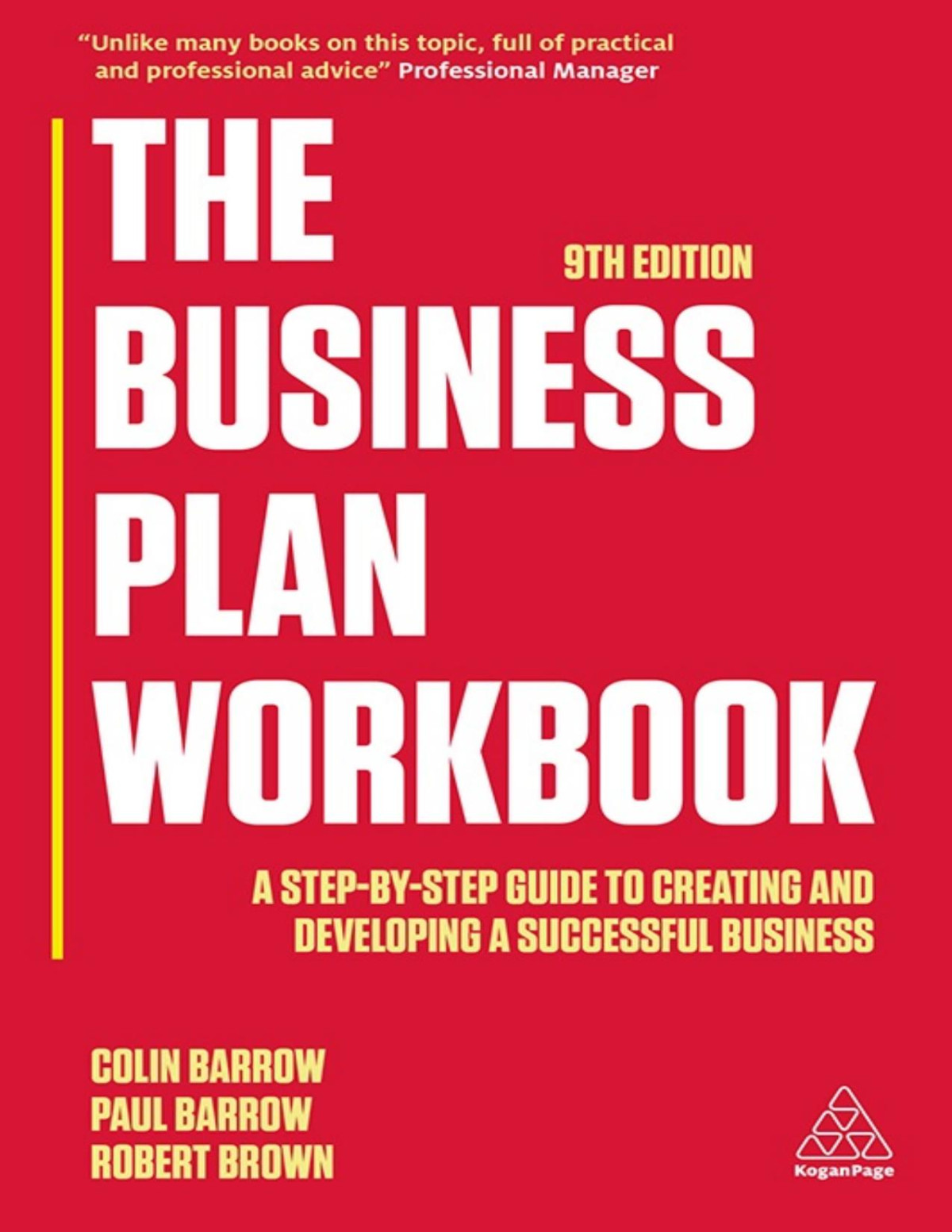 The Business Plan Workbook A Stepbystep Guide To Creating And Developing A Successful Business Colin Barrow