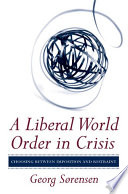 A Liberal World Order In Crisis Georg Srensen