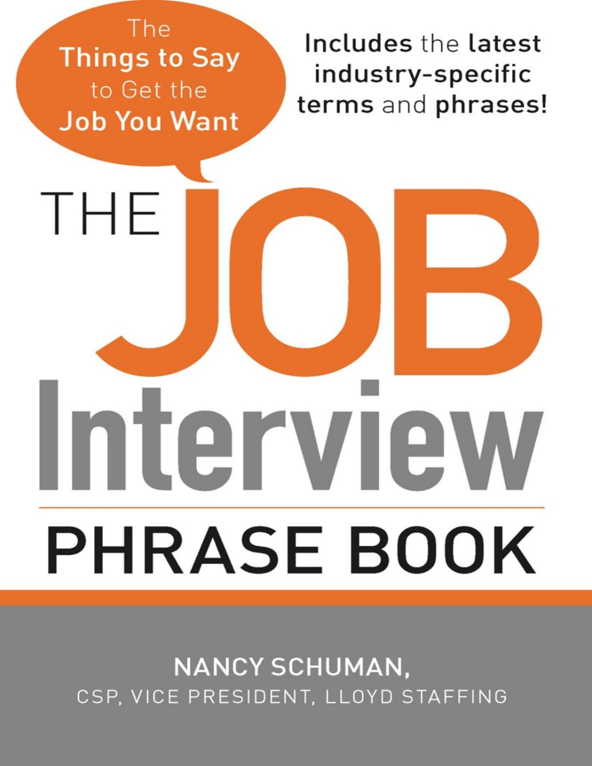 The Job Interview Phrase Book The Things To Say To Get You The Job You Want Nancy Schuman