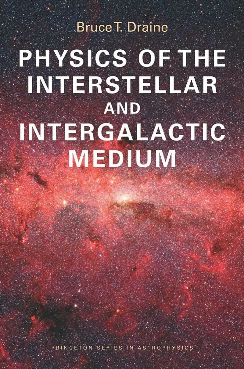 Physics Of The Interstellar And Intergalactic Medium Bruce T Draine