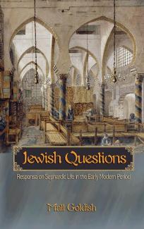 Jewish Questions Responsa On Sephardic Life In The Early Modern Period Matt Goldish
