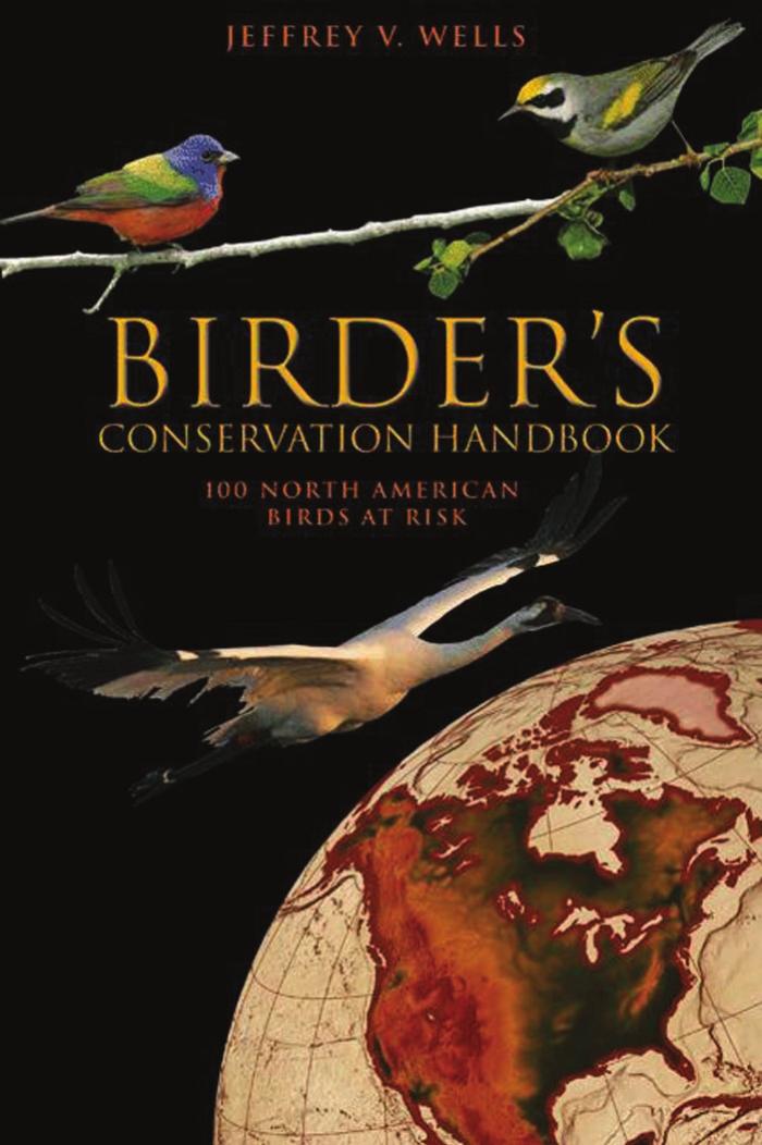 Birders Conservation Handbook 100 North American Birds At Risk Jeffrey Vance Wells