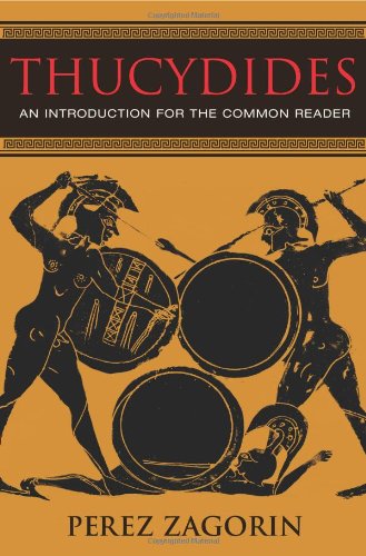 Thucydides An Introduction For The Common Reader 1st Edition Perez Zagorin