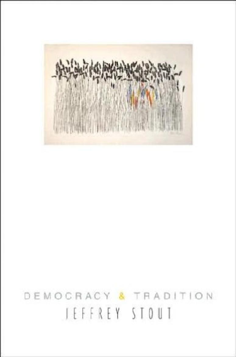 Democracy And Tradition Jeffrey Stout