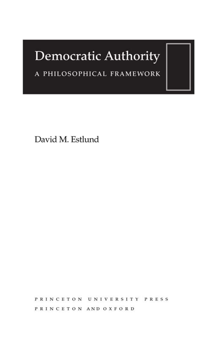 Democratic Authority A Philosophical Framework David M Estlund