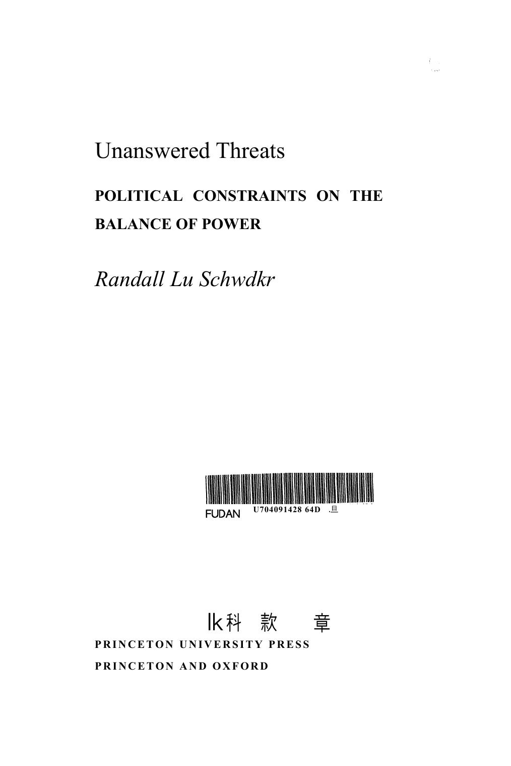 Unanswered Threats Political Constraints On The Balance Of Power Randall L Schweller