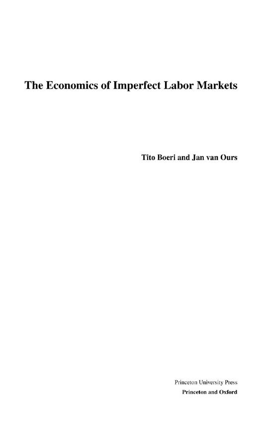 The Economics Of Imperfect Labor Markets Tito Boeri J C Van Ours Jan Van Ours