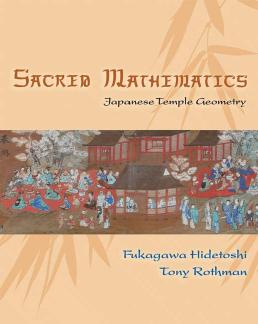 Sacred Mathematics Japanese Temple Geometry Hidetoshi Fukagawa