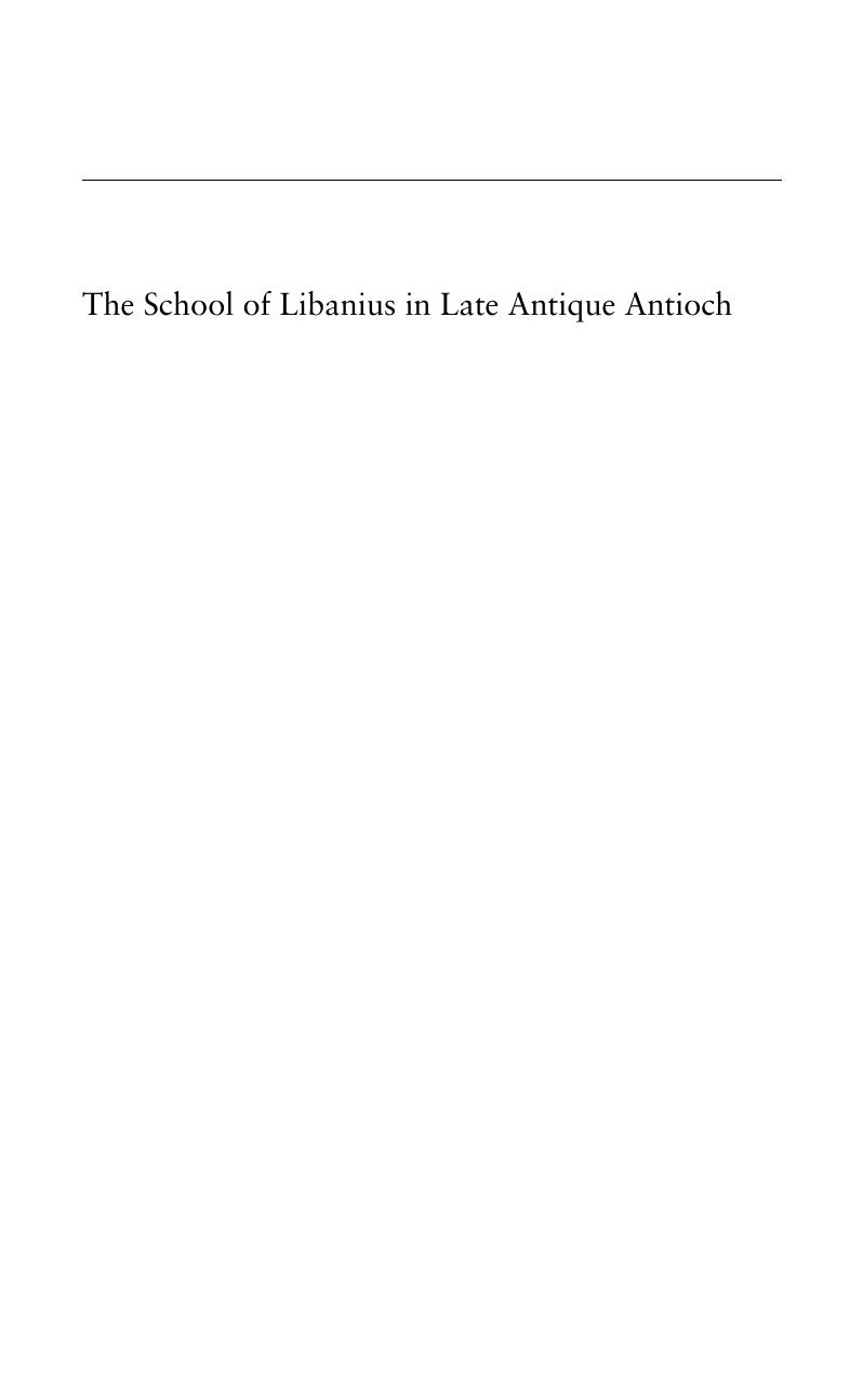 The School Of Libanius In Late Antique Antioch Raffaella Cribiore