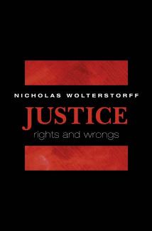 Justice Rights And Wrongs Nicholas Wolterstorff