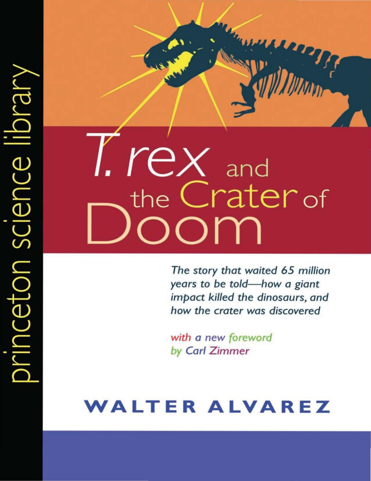 T Rex And The Crater Of Doom Walter Alvarez