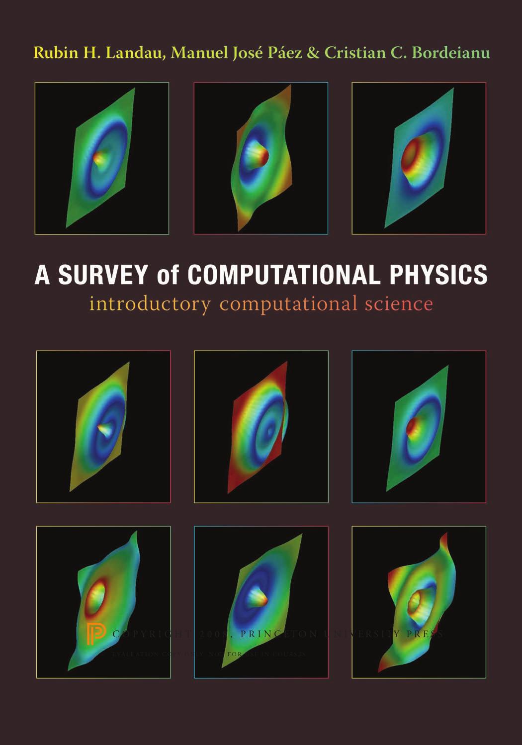 A Survey Of Computational Physics Introductory Computational Science Rubin H Landau Manuel Jos Pez Meja Jos Pez Cristian C Bordeianu