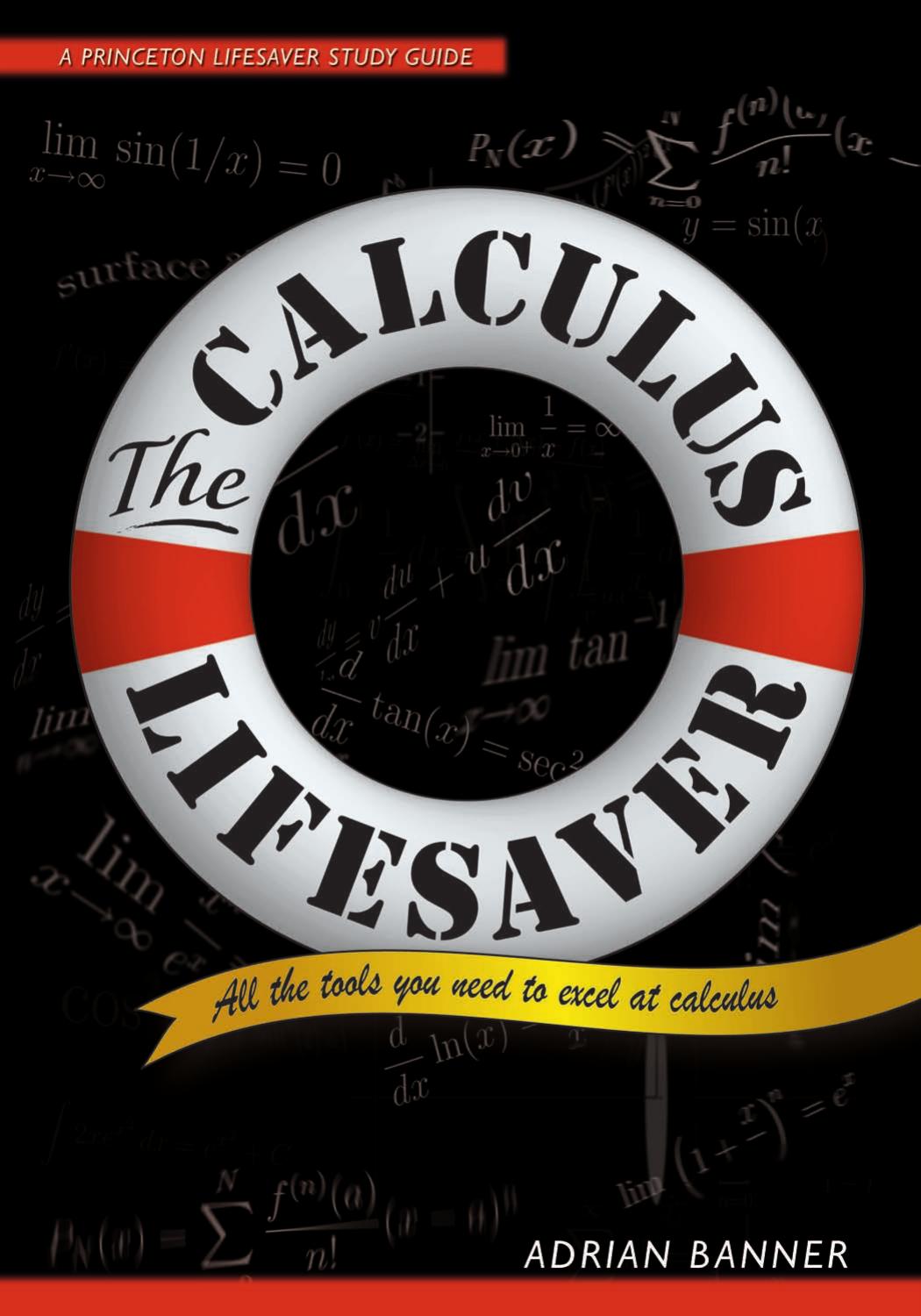 The Calculus Lifesaver All The Tools You Need To Excel At Calculus Adrian D Banner