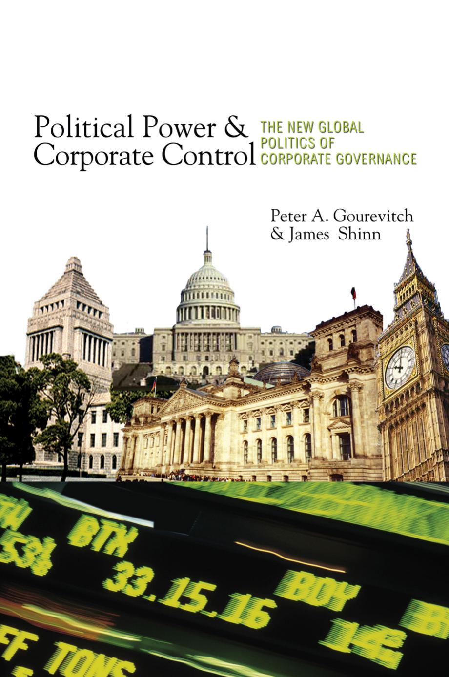 Political Power And Corporate Control The New Global Politics Of Corporate Governance Peter A Gourevitch James Shinn