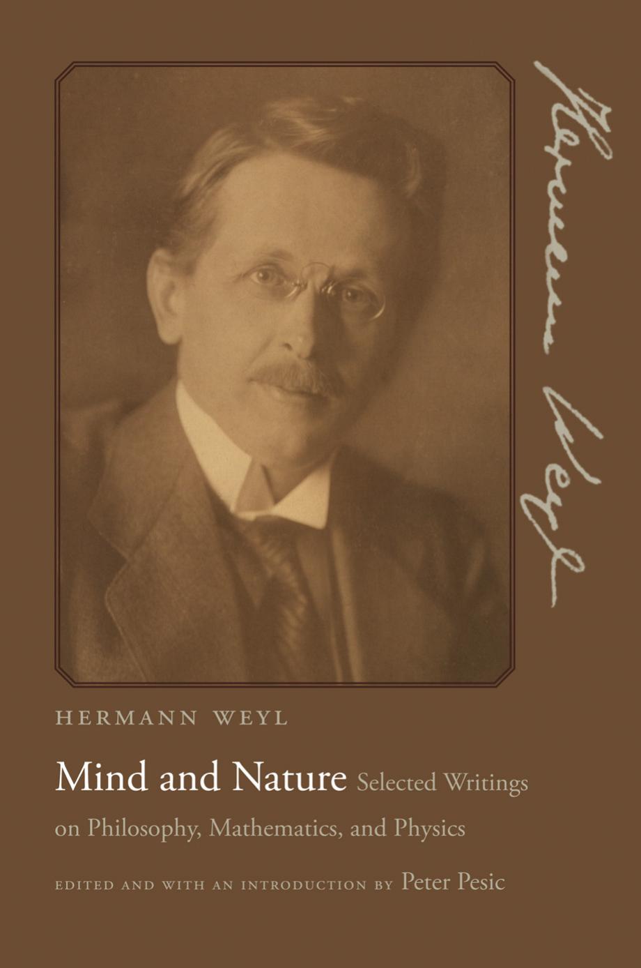 Mind And Nature Selected Writings On Philosophy Mathematics And Physics Hermann Weyl
