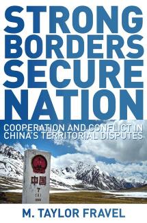 Strong Borders Secure Nation Fravel M Taylor