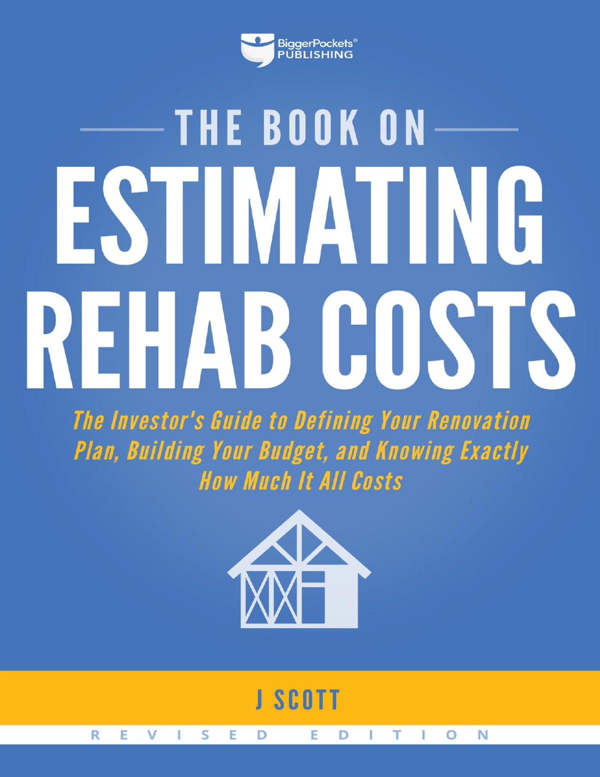 The Book On Estimating Rehab Costs J Scott