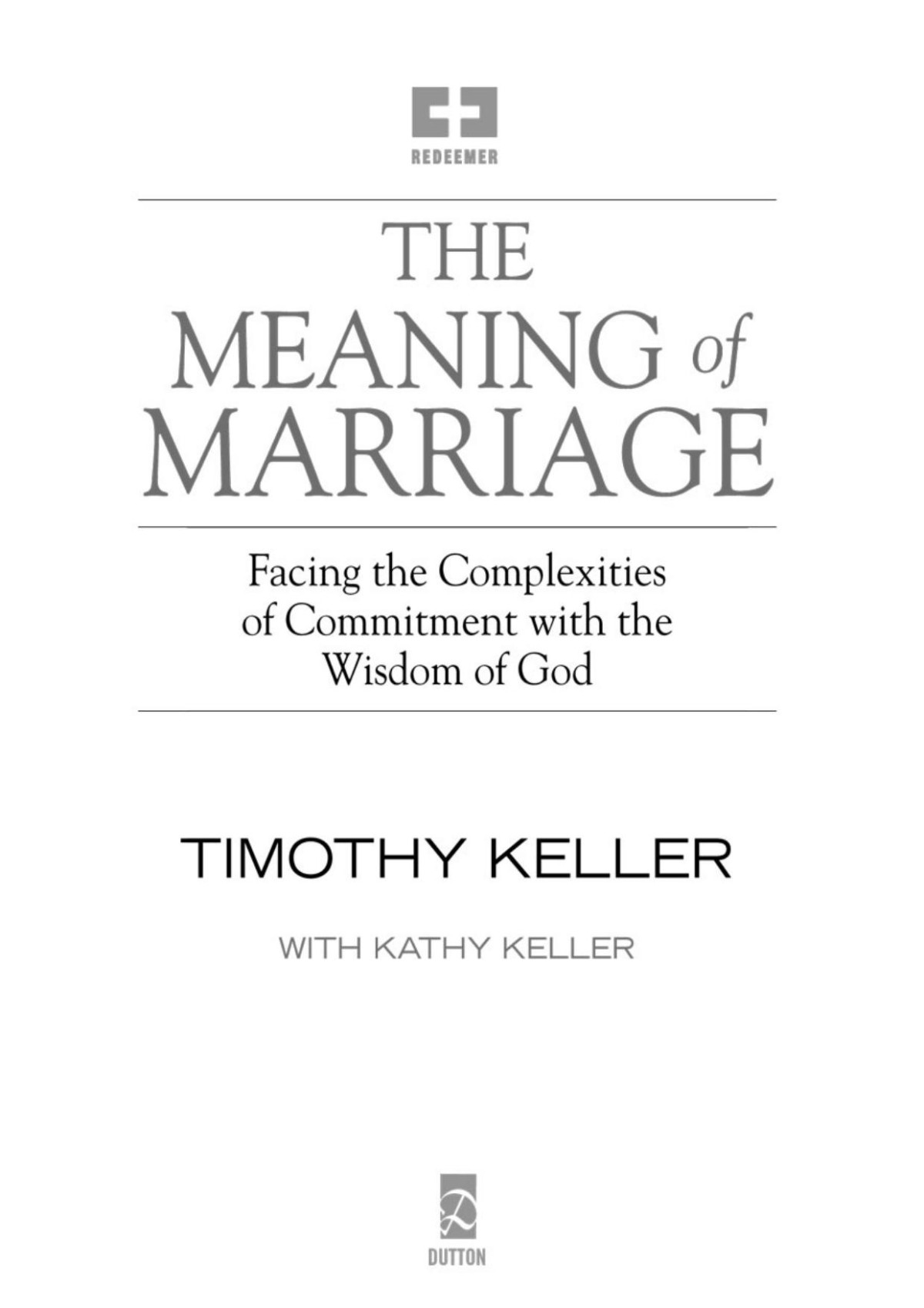 The Meaning Of Marriage Timothy Keller