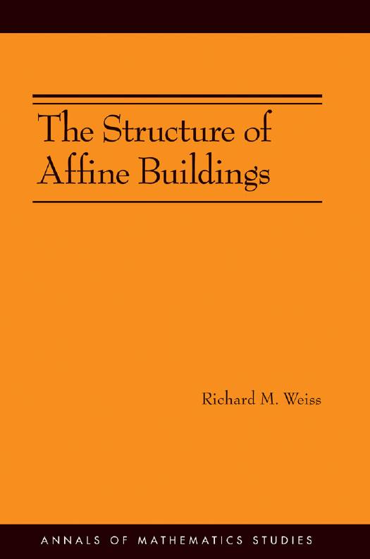The Structure Of Affine Buildings Richard Mark Weiss