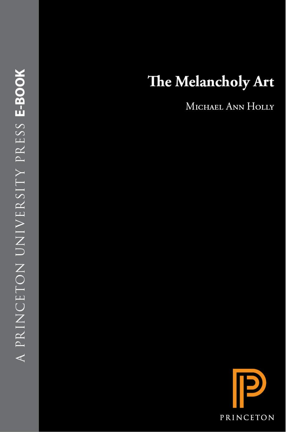 The Melancholy Art Michael Ann Holly