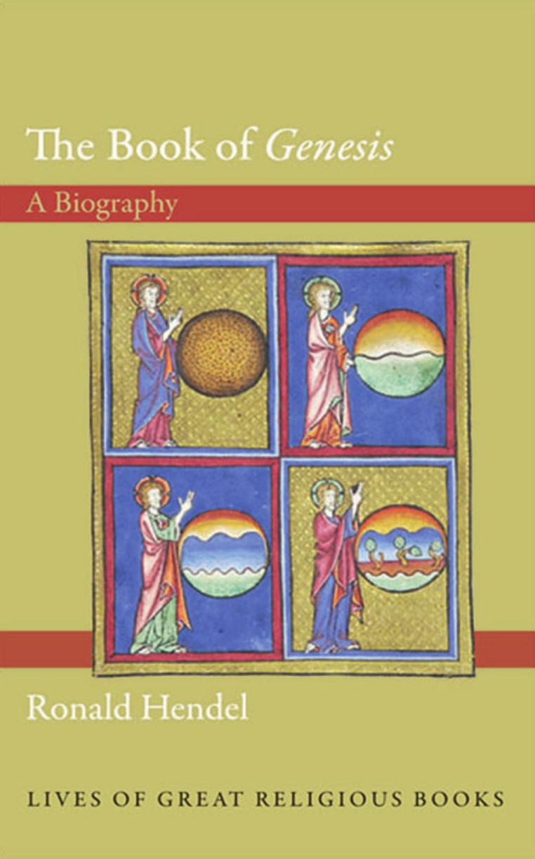 The Book Of Genesis A Biography Ronald Hendel