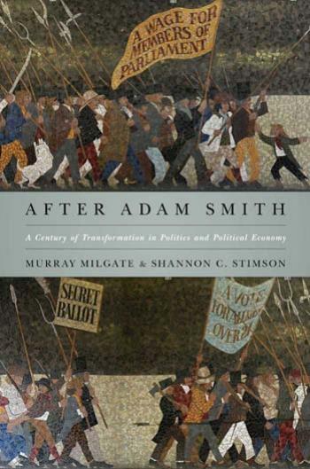 After Adam Smith A Century Of Transformation In Politics And Political Economy Murray Milgate Shannon C Stimson