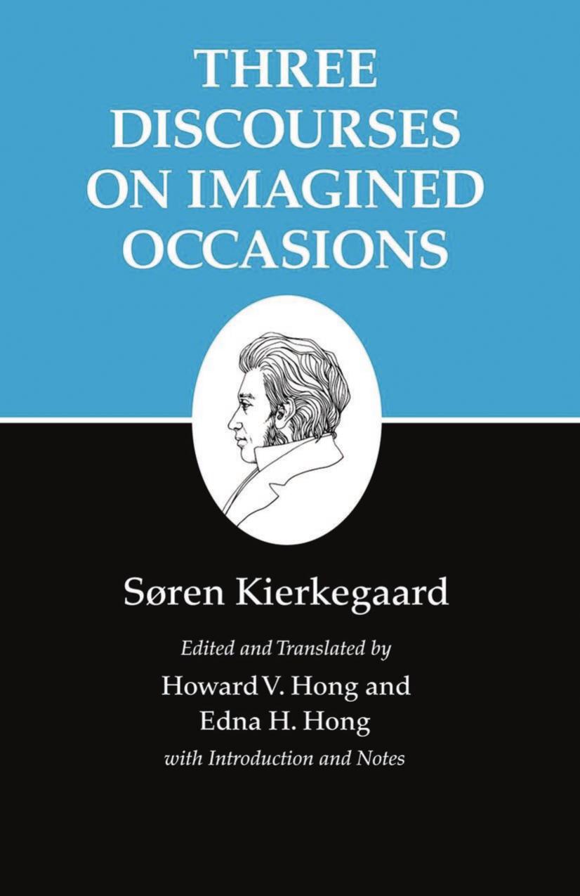 Kierkegaards Writings X Volume 10 Three Discourses On Imagined Occasions Sren Kierkegaard