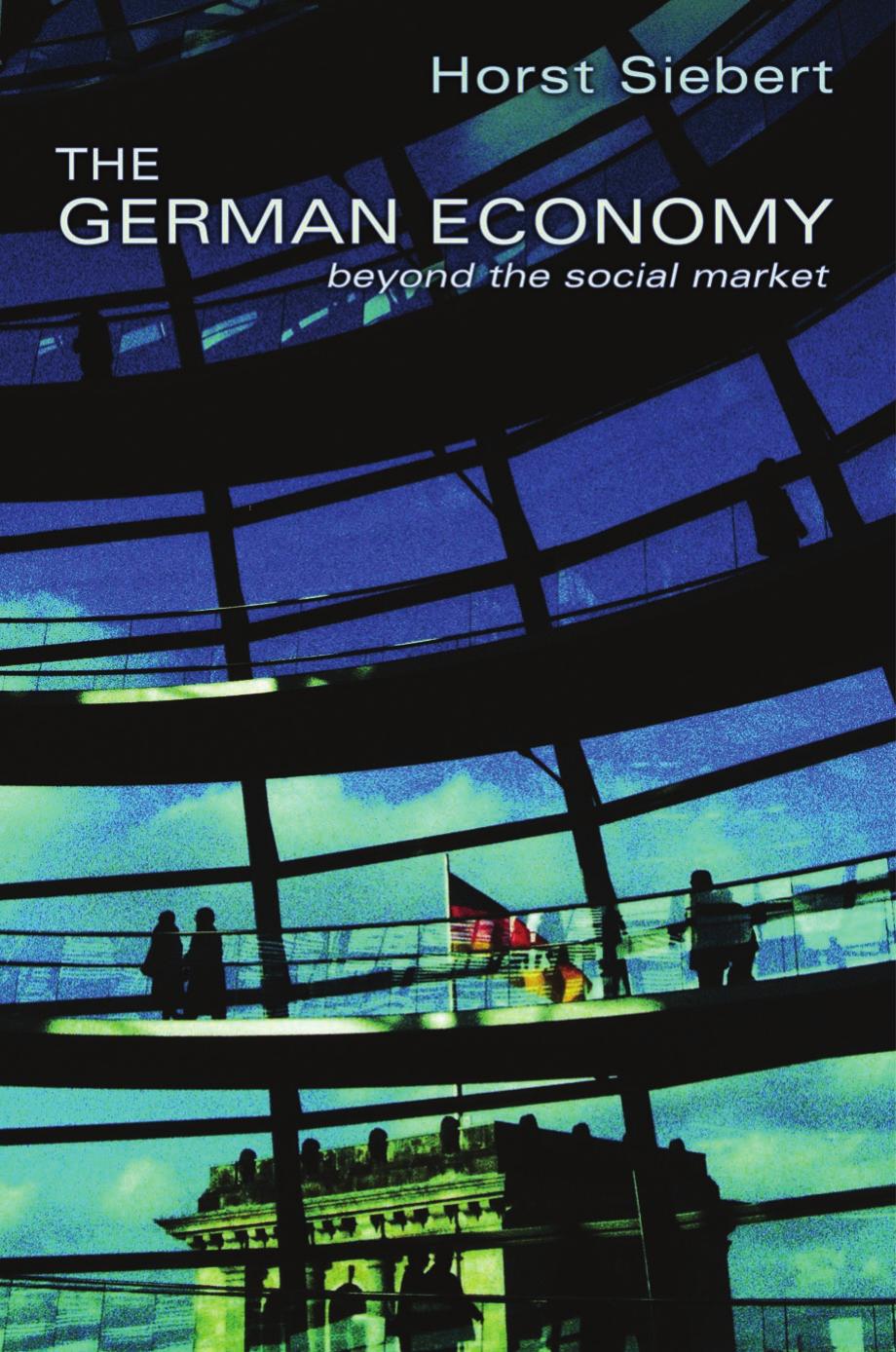 The German Economy Beyond The Social Market Horst Siebert