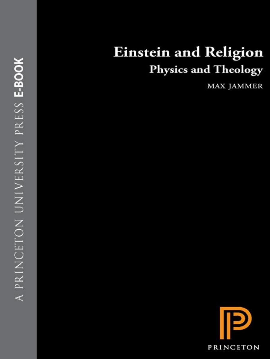 Einstein And Religion Physics And Theology Max Jammer