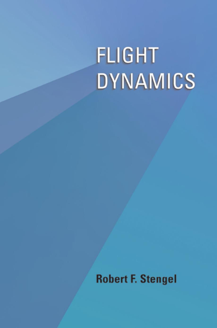 Flight Dynamics Robert F Stengel