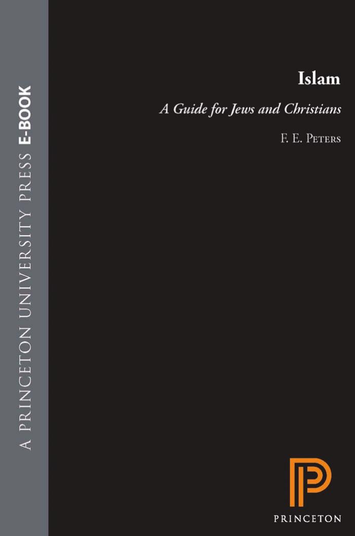 Islam A Guide For Jews And Christians Francis E Peters