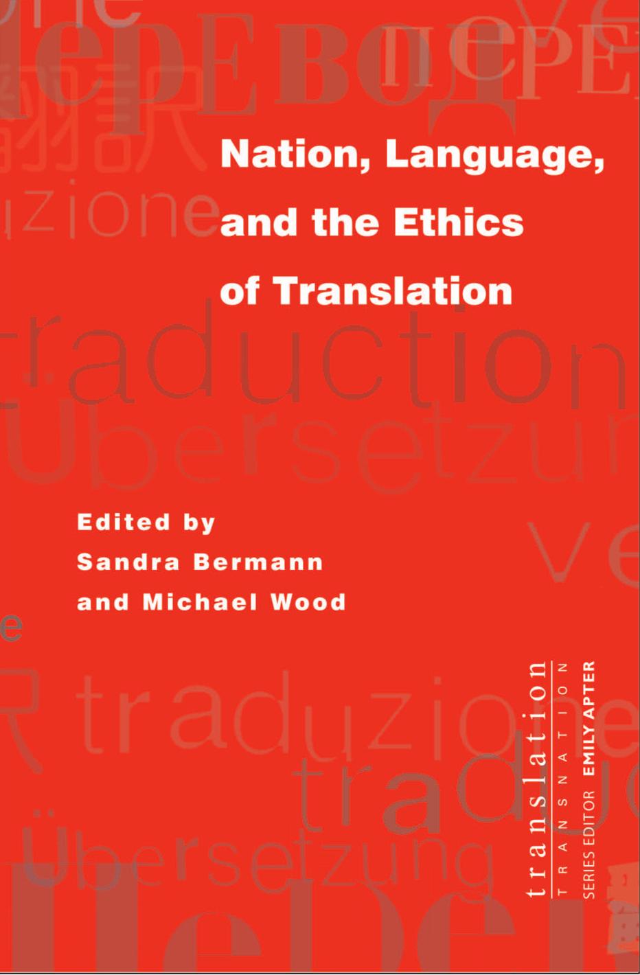 Nation Language And The Ethics Of Translation Sandra Bermann Michael Wood