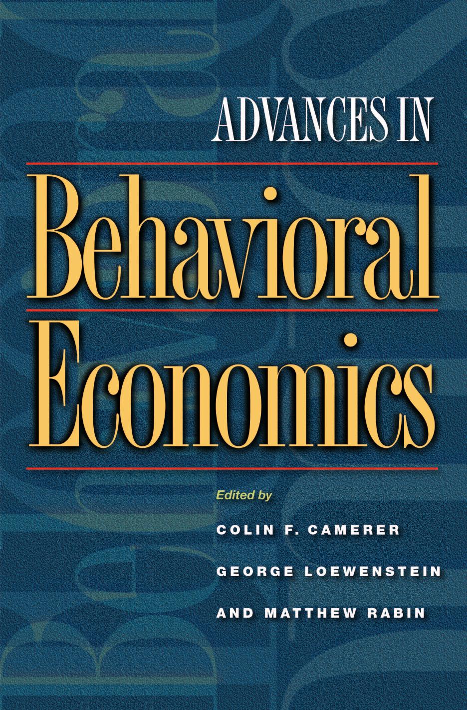 Advances In Behavioral Economics Colin Camerer George Loewenstein Matthew Rabin