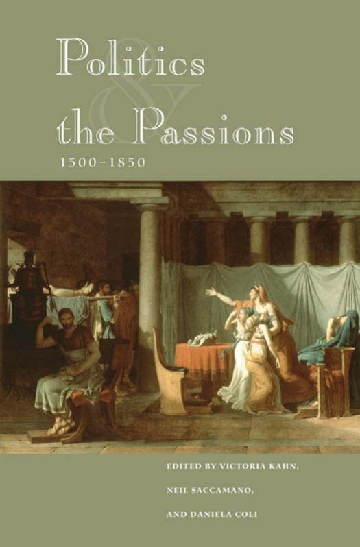 Politics And The Passions 15001850 Victoria Ann Kahn Neil Saccamano Daniela Coli